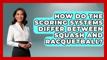 How Do the Scoring Systems Differ Between Squash and Racquetball? | The Racket Xpert News