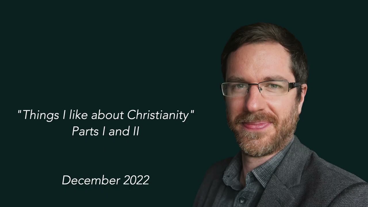 Thumbnail for Things I Like About Christianity