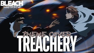 Treachery  -「Treacherously」| Aizen vs Yhwach | ＜Bleach TYBW＞