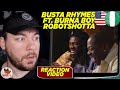 BUSTA & BURNA! | Busta Rhymes - Roboshotta ft. Burna Boy | CUBREACTS UK ANALYSIS VIDEO