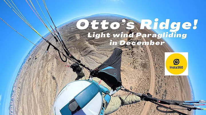 Insta360 Paragliding Otto's Ridge in December shot in  4k 360!