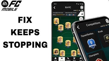 How To Fix And Solve Keeps Stopping On FC Mobile App | Final Solution
