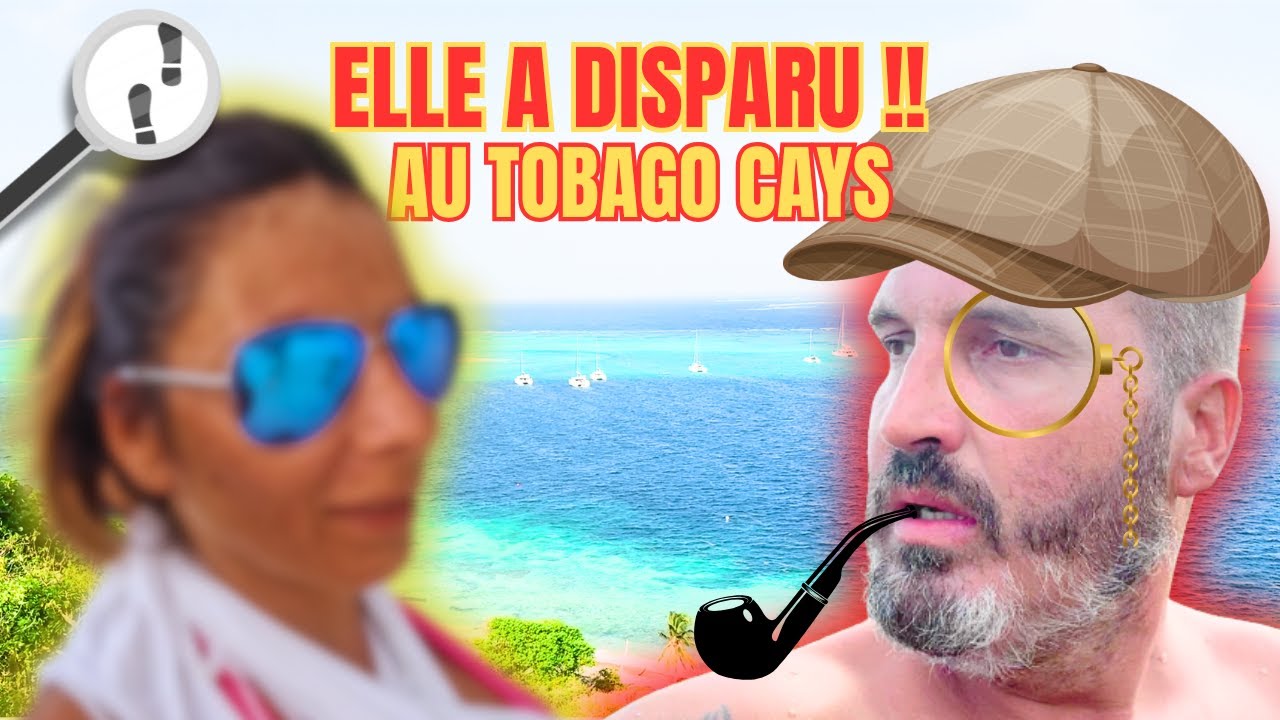 DÉCOUVERTE DES TOBAGO CAYS ET MAYREAU : PREMIERE CLAQUE DE RÉALITÉ Ép.35