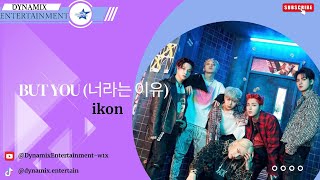 ◌ iKON – BUT YOU (너라는 이유) || COVER  BY DYNAMIX ENT. ◌