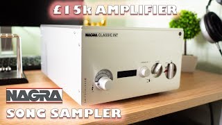 £15k HIFI AMPLIFIER SONG SAMPLER NAGRA Classic Integrated REVIEW