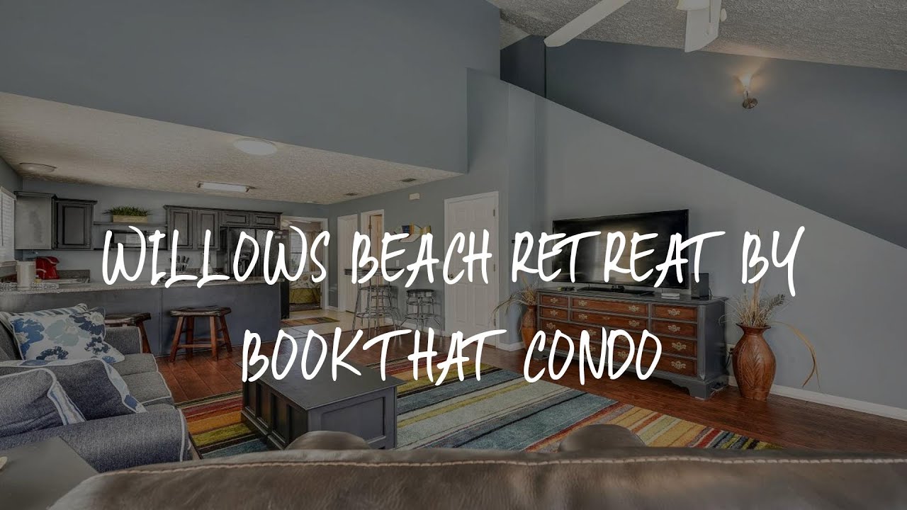 Willows Beach Retreat by Book That Condo Review Panama City Beach