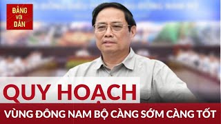 Thủ tướng Phạm Minh Chính: Đổi mới cơ chế vùng Đông Nam Bộ | Đảng với Dân