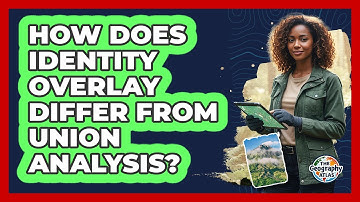 How Does Identity Overlay Differ From Union Analysis?