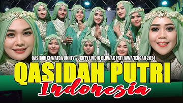 QASIDAH PUTRI INDONESIA - EDISI EL WAFDA UKHTY-UKHTY LIVE IN CLUWAK PATI 2024