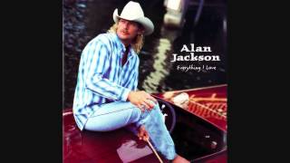 "There Goes" - Alan Jackson (Lyrics in description)