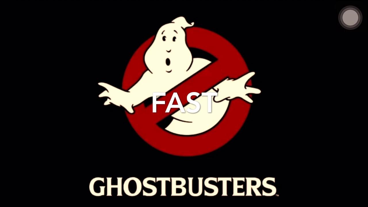 GHOSTBUSTERS THEME SPED UP AND SLOWED DOWN!!! YouTube