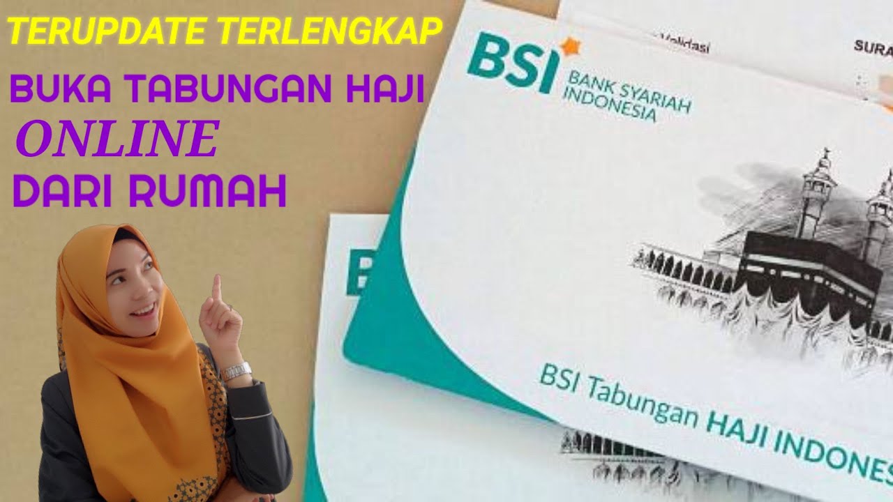 CARA BUKA TABUNGAN HAJI BSI ONLINE DARI RUMAH  TERBARU 2023