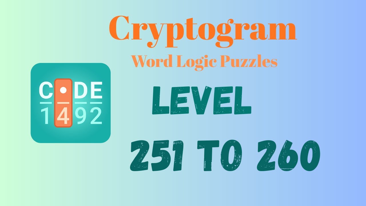 Cryptogram Level 251 - 260 Answer | Cryptogram Puzzle Game Solutions 🔐🧠 | Mini Boss
