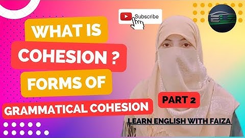 Cohesive devices part 2, Grammatical Cohesion #coherence #cohesion #grammatical