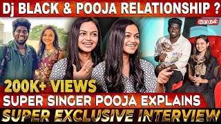 "Dj black எனக்கு மட்டும் Special..."😱 | Super Singer Pooja Exclusive Interview | Anuradha Sriram