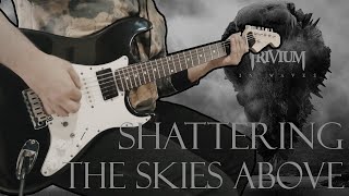 TRIVIUM - "Shattering the Skies Above" || Instrumental Cover [Studio Quality]