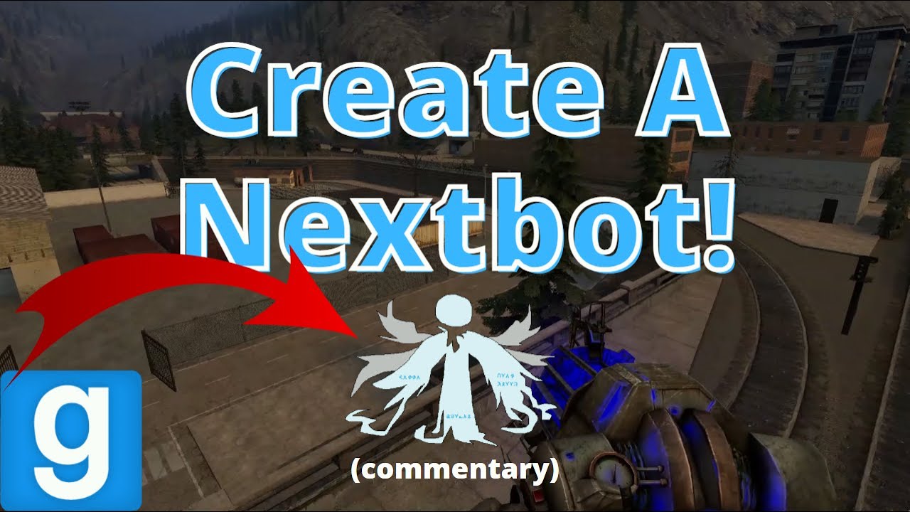 How i can make Nextbots like GMOD and Nico's Nextbots For SRB2