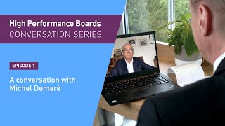 High Performance Boards:  A conversation with Michel Demaré