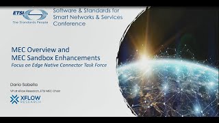 SNS4SNS Session 4 – MEC overview and MEC Sandbox enhancements focus on Edge Native Connector STF