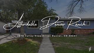 Affordable Home in Denver CO Under $350K | 7870 Valley View Drive — 3 Bed Ranch with Large Backyard