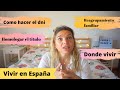 VIVIR EN ESPAÑA: Homologar título, hacer DNI español | Reagrupación familiar