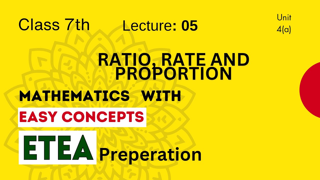 Ratio , Rate and Proportion with easy concepts|Unit#4|Lecture#5|ETEA ...