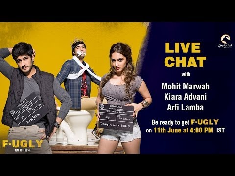 Live Chat With Mohit Marwah, Kiara Advani & Arfi Lamba - FUGLY