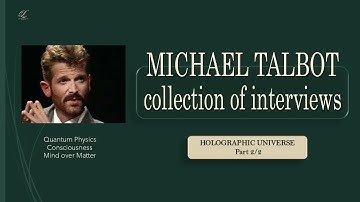 Part 2 | Michael Talbot - Holographic Universe interview | Part 2 | EN & RO subs