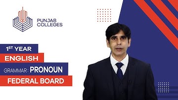 PGC lectures-Inter Part 1-Federal Board-English-Grammar - Pronoun