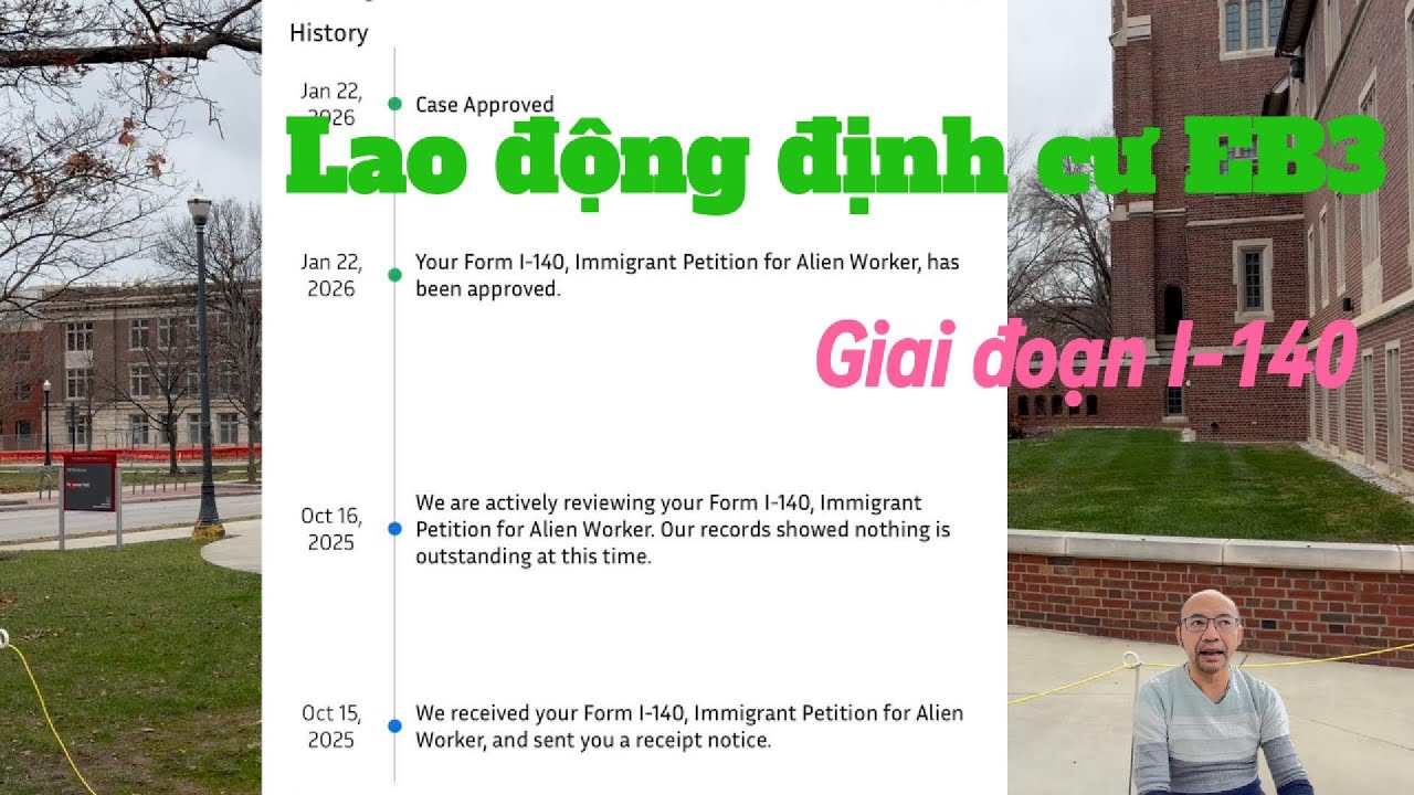 #41: Chia sẽ giai đoạn I-140 - Hồ sơ lao động định cư EB3