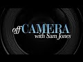 Off Camera with Sam Jones