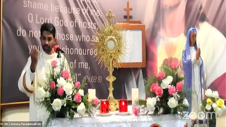 Adoration led by Fr Antony Parankimalil; 28 July, 2022