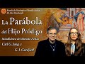 La Parábola del Hijo Pródigo - Mindfulness del Método Aztlan, C. G. Jung y el Cuarto Camino