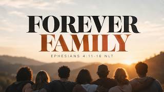 Forever Family: The Church Beyond Consumerism