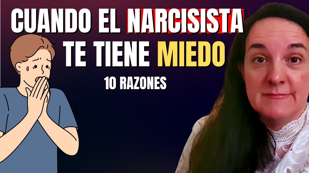 Cuando el Narcisista te tiene miedo (10 razones)