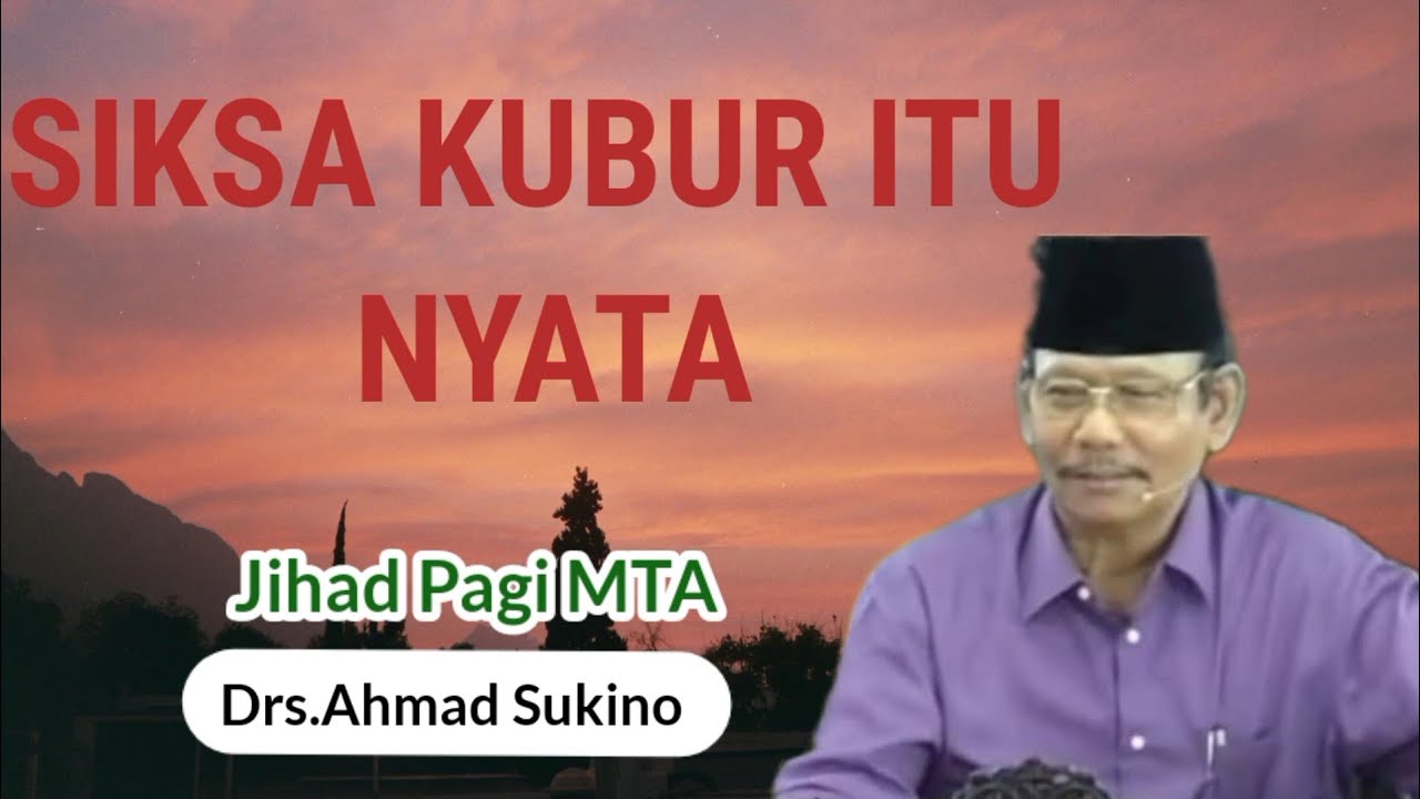 Siksa Kubur Itu Nyata – Siapkah Kita? | Jihad Pagi MTA