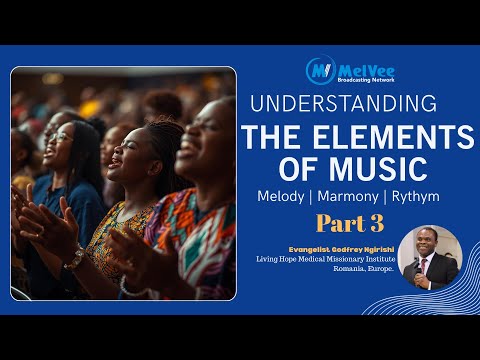 3 Key Components of Music & Their Function in Worship (PART 3)