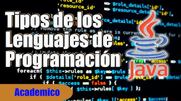 LENGUAJES DE PROGRAMACION (TIPOS, HISTORIA Y JAVA)