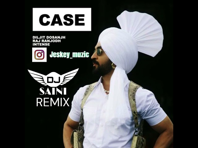 Case Chalda Remix Dj Saini Diljit Dosanjh Latest Punjabi Remix Songs 2023 class=
