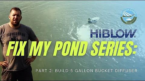 Fix My Pond Series: Part 2 - How to make a diffuser with a 5-gallon bucket