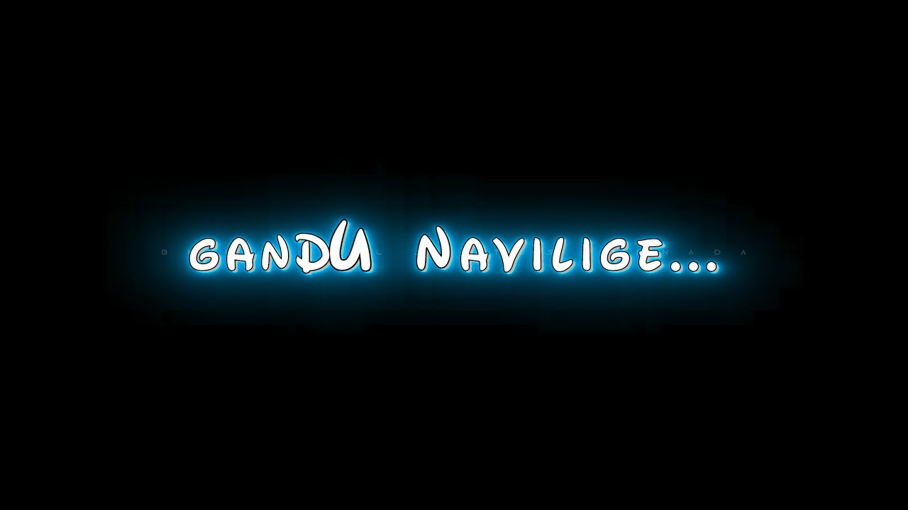 🥀 Gandu Navilige Maatrane Kannada song status 💞 Kannada song lyrics Black screen video