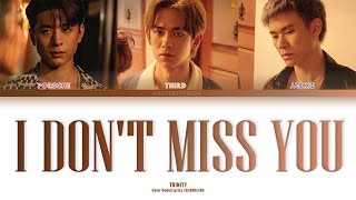 Thairomeng Trinity - I Dont Miss You Lyrics