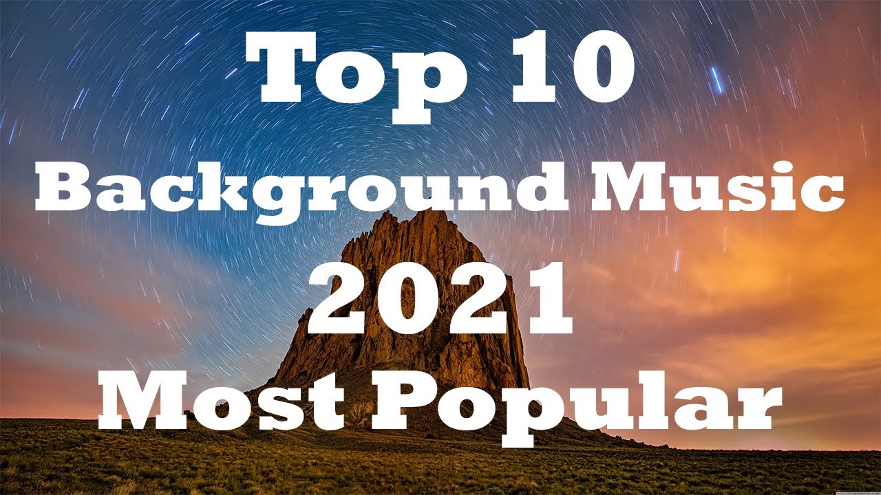 Top 10 Background Music 2021 | Most Popular On YouTube | Royalty Free Songs  | Part 1 - YouTube