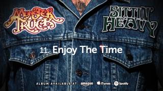 Monster Truck - Enjoy The Time (Sittin' Heavy) 2016