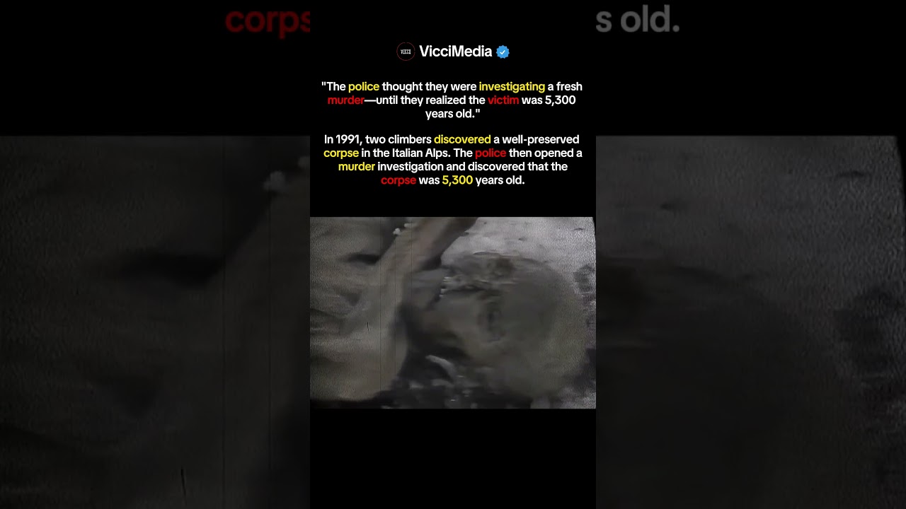 A 5,300-Year-Old Cold Case: The Discovery of Ötzi