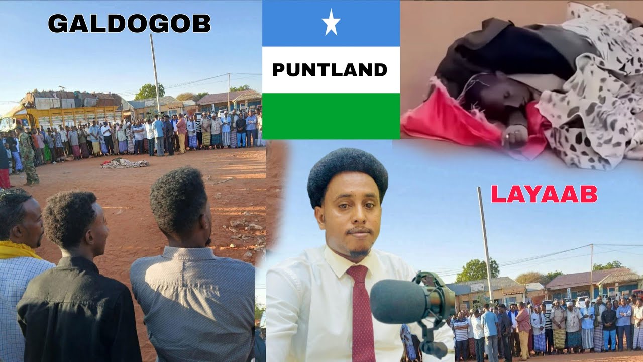 DEG DEG: Ninkii lagu dilay Galdogob~Puntland & Go'aanka Beesha Leelkase oo layaab noqday & XOG CUSUB