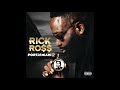 Rick Ross - Bogus Charms Feat Meek Mill