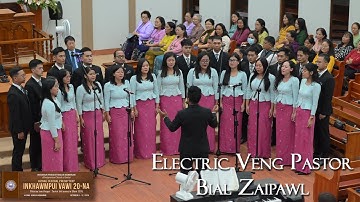 ELECTRIC VENG PASTOR BIAL ZAIPAWL. AIZAWL CENTRAL PRESBYTERY INKHAWMPUI VAWI-20 NA