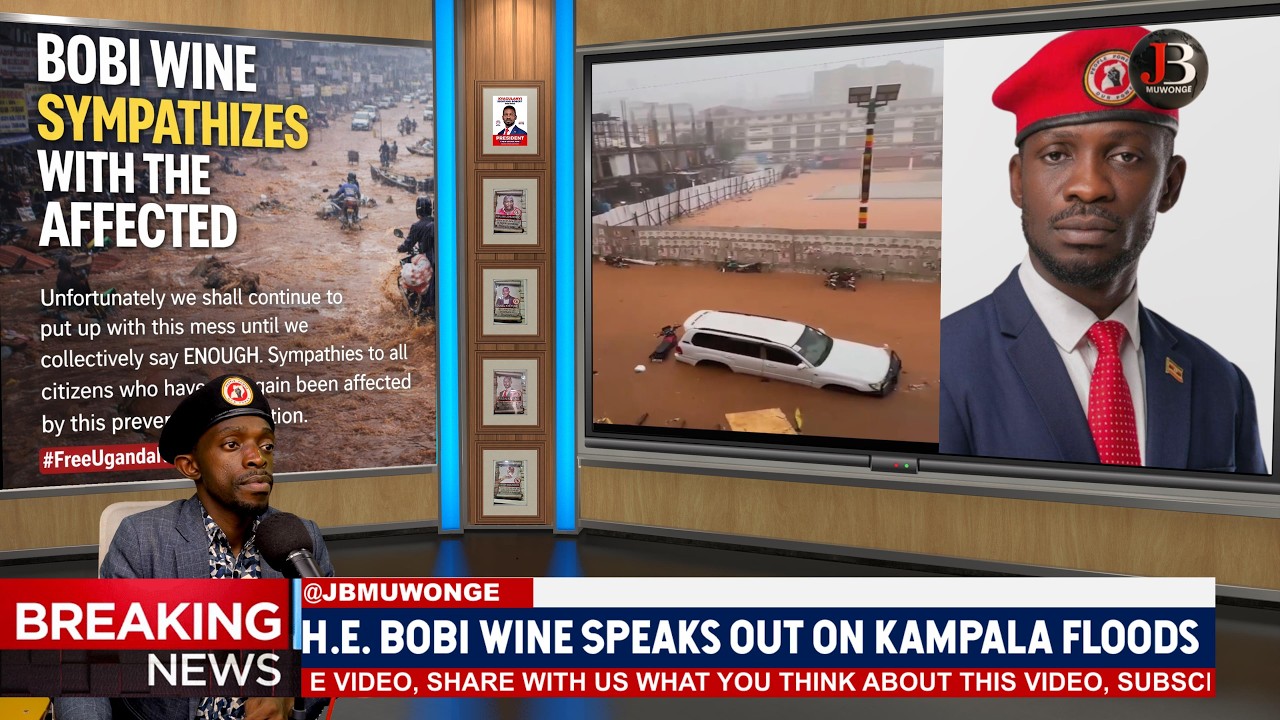 H E  Bobiwine speaks out on kamapla floods   sympathises with those affected