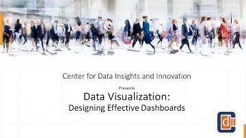 CDII Webinar Series | Data Visualization: Designing Effective Dashboards